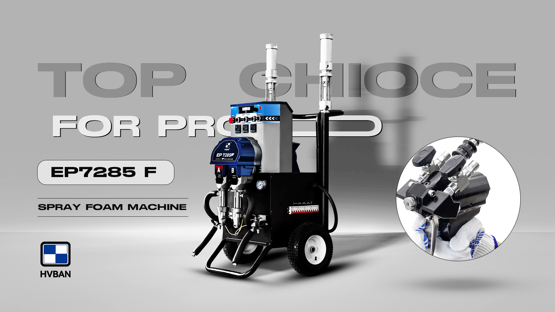 Exploring Spray Foam Equipment: Why the HVBAN EP7285 F is the Top Choice for Professionals
