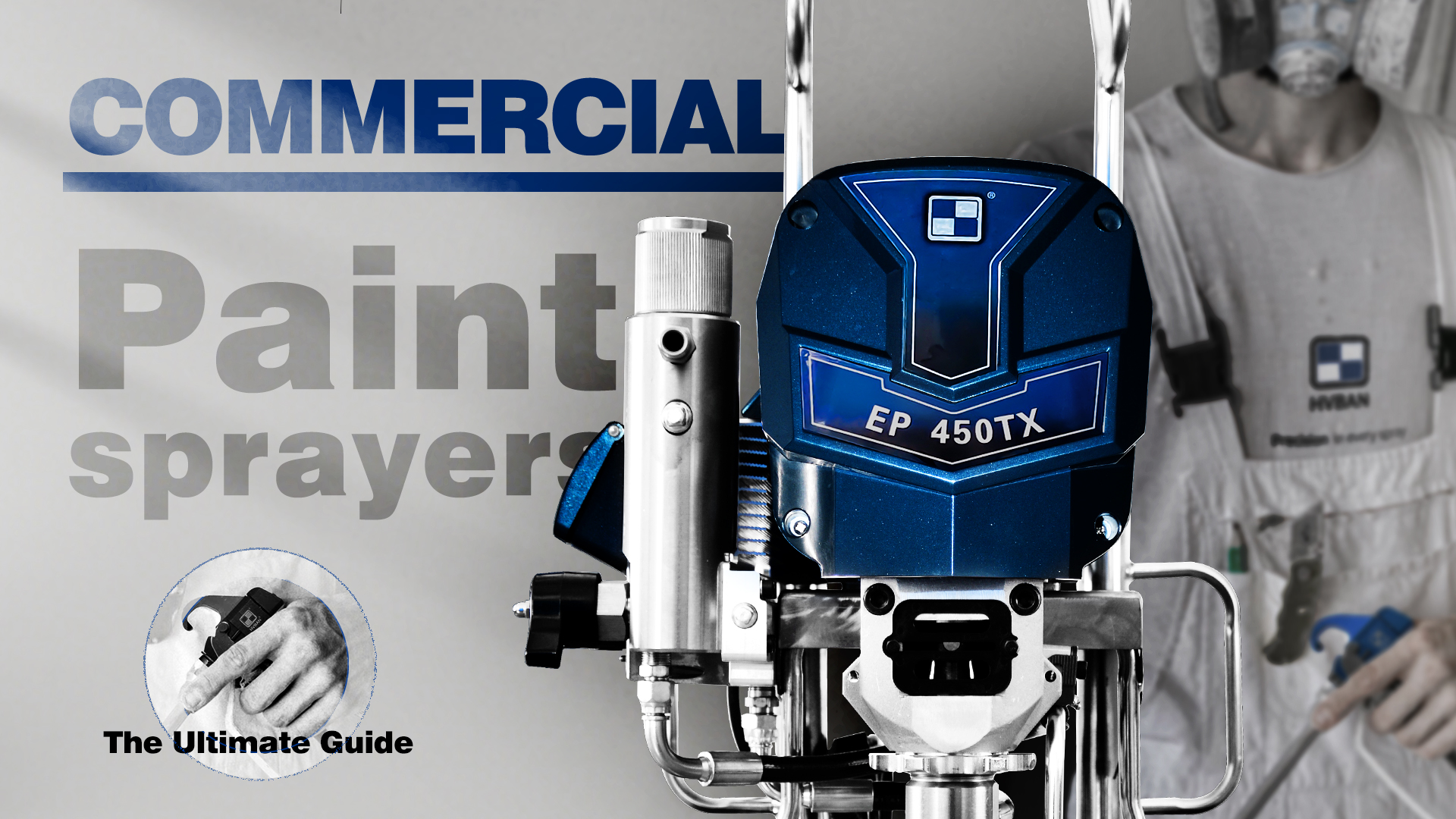 The Ultimate Guide to Commercial Paint Sprayers: Elevating Professional Performance
