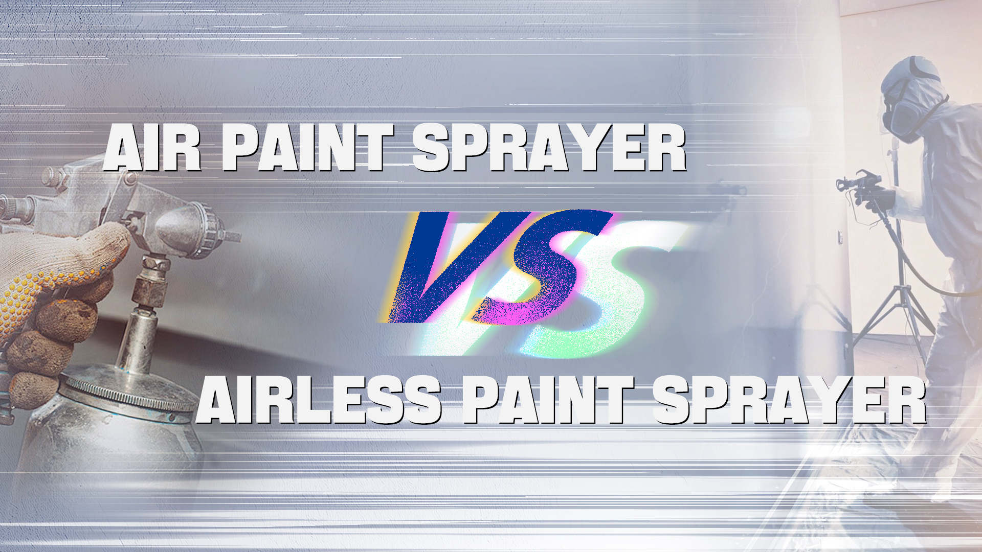 Air Paint Sprayer vs Airless Paint Sprayer: Which One Is Right for You?